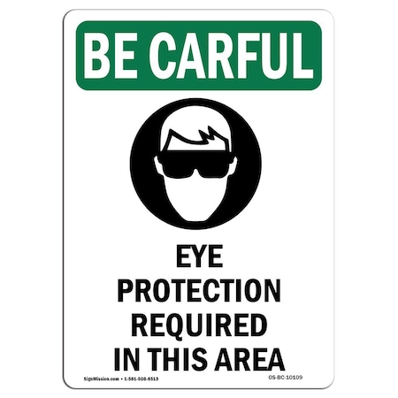 Signmission OSHA CAREFUL Sign, Eye Protection Required, 5in X 3.5in Decal, 10PK, 5" H, 3.5" W, Portrait, PK10 OS-BC-D-35-V-10109-10PK